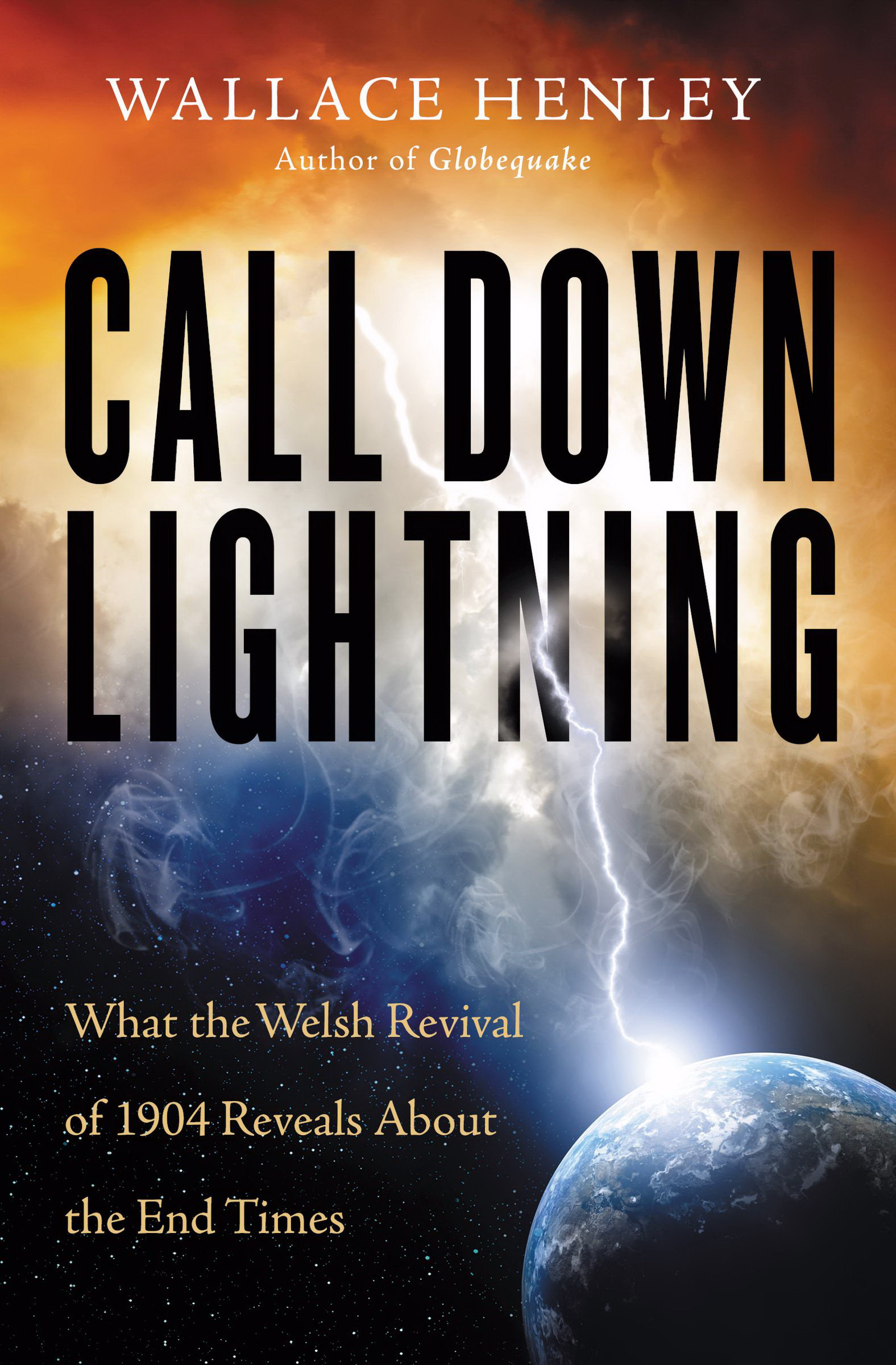 Call Down Lightning By Wallace Henley (Paperback) 9780785219071