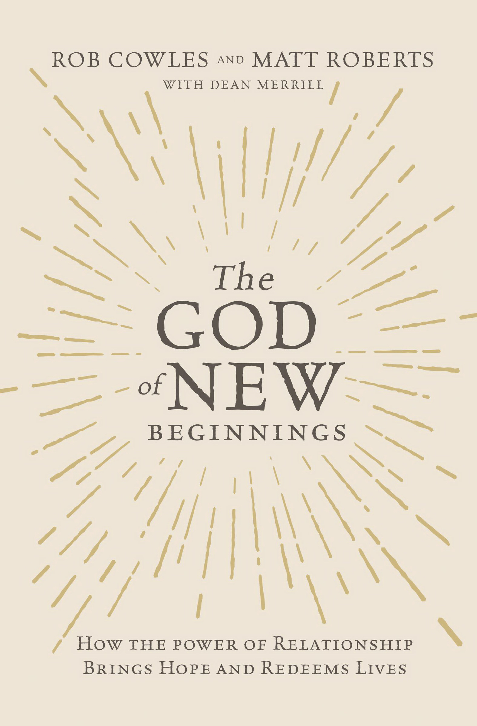 The God of New Beginnings By Matt Roberts Rob Cowles (Paperback)