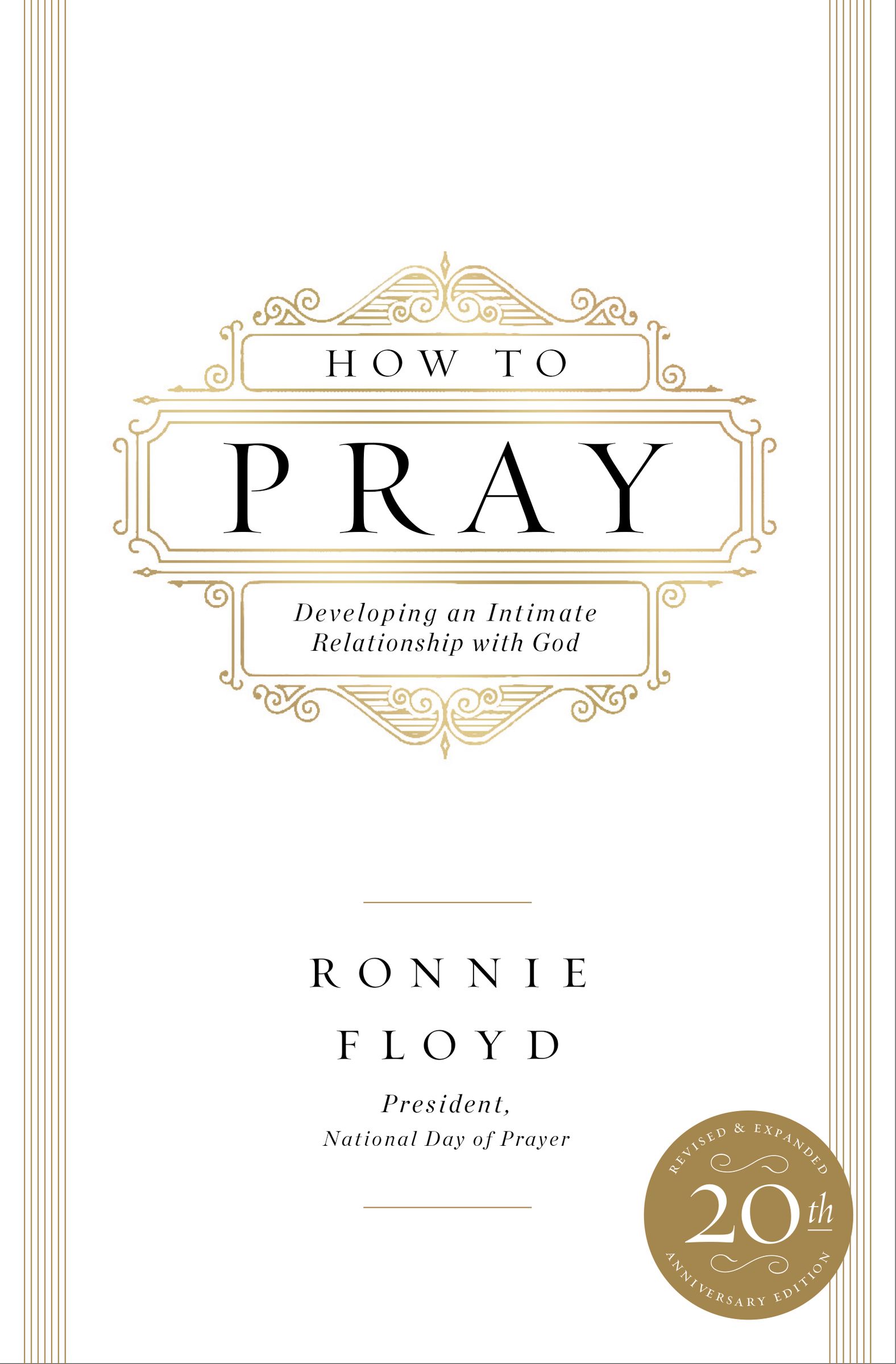 How to Pray By Dr Ronnie Floyd (Paperback) 9780785224839