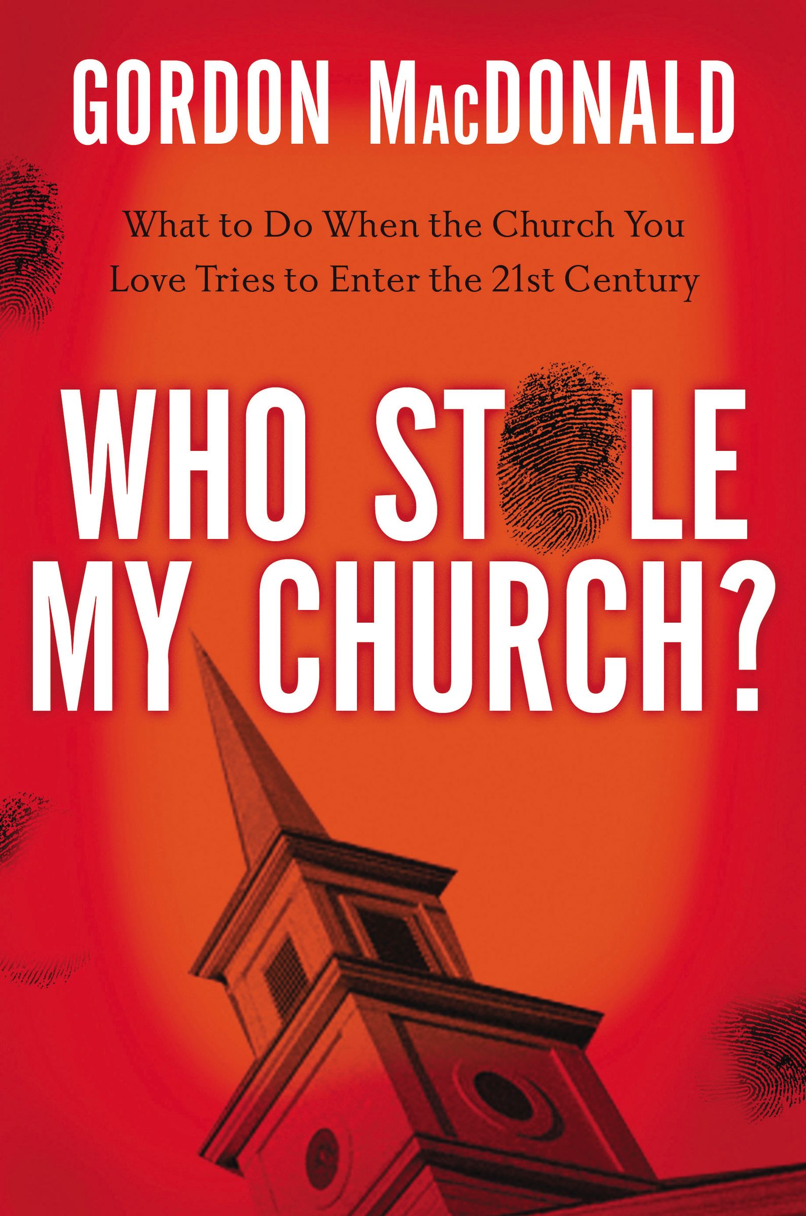 Who Stole My Church By Gordon Mac Donald (Paperback) 9780785230496