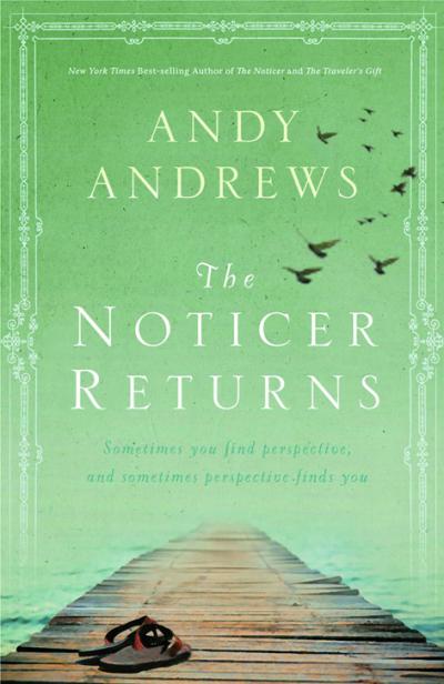 The Noticer Returns By Andy Andrews (Hardback) 9780785231455