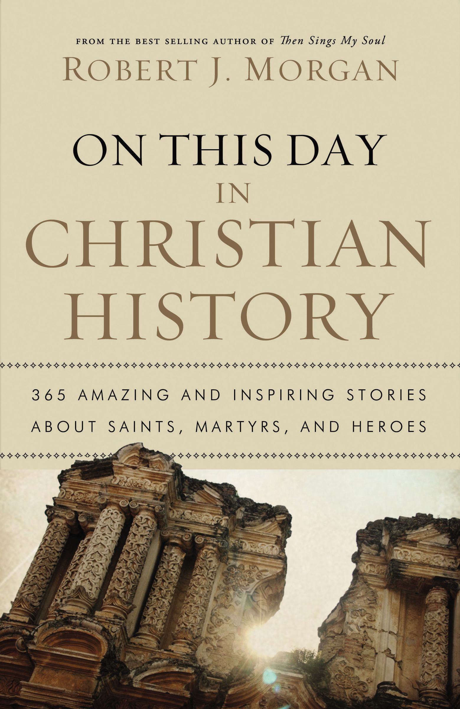 On This Day In Christian History By Robert J Morgan (Paperback)