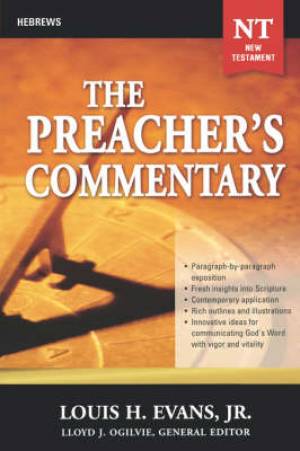 Hebrews Vol 33 Preacher's Commentary By Louis H Evans Jr (Paperback)