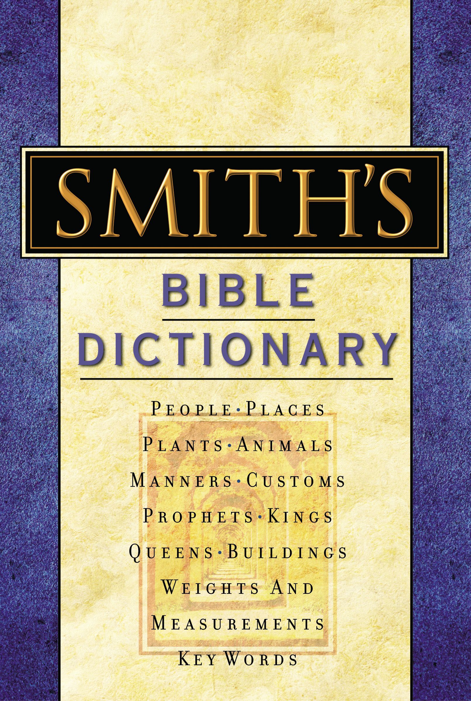 Smith's Bible Dictionary By W Smith (Hardback) 9780785252016