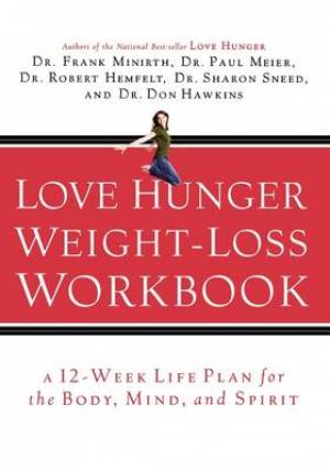 Love Hunger Weight-Loss Workbook (Paperback) 9780785260226