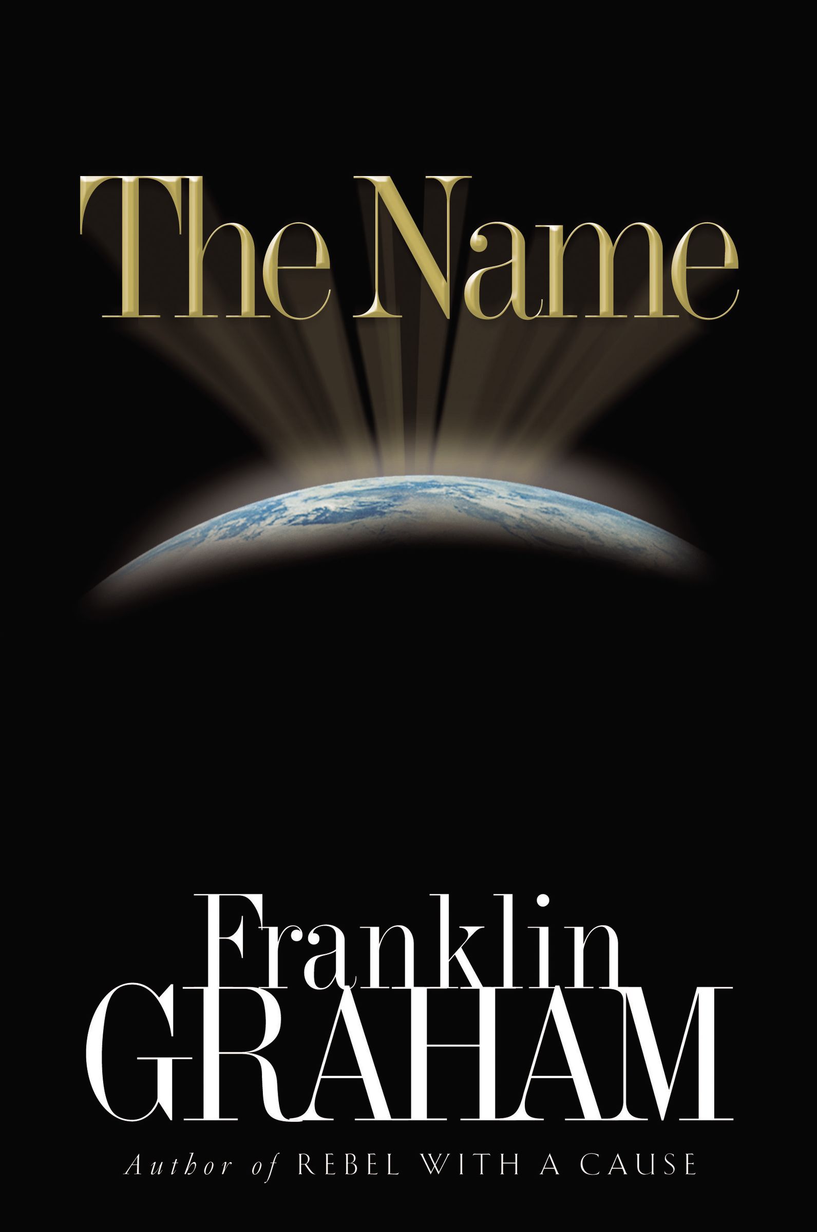 The Name By Franklin Graham (Paperback) 9780785260806