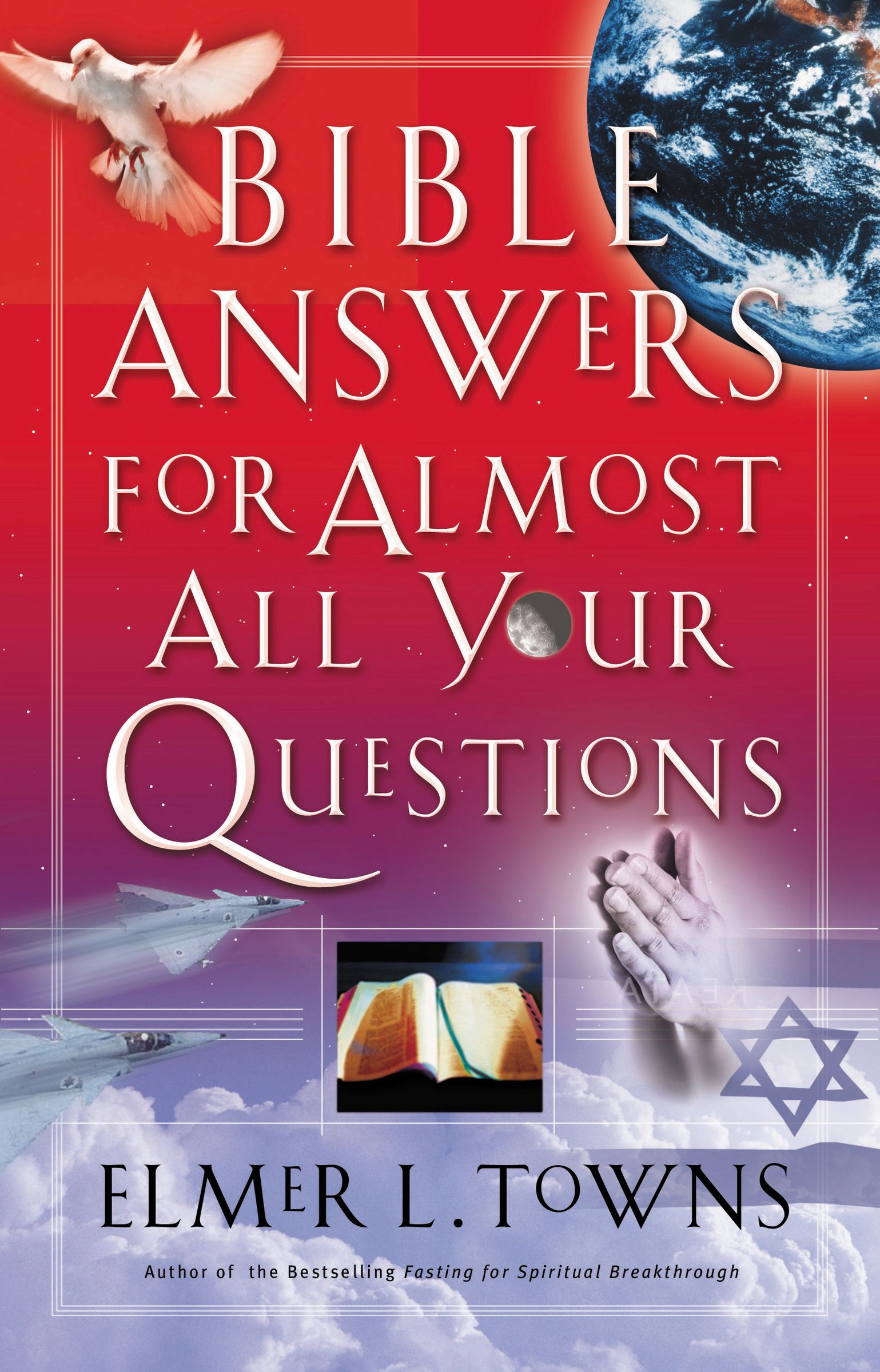 Bible Answers for Almost All Your Questions By Elmer L Towns