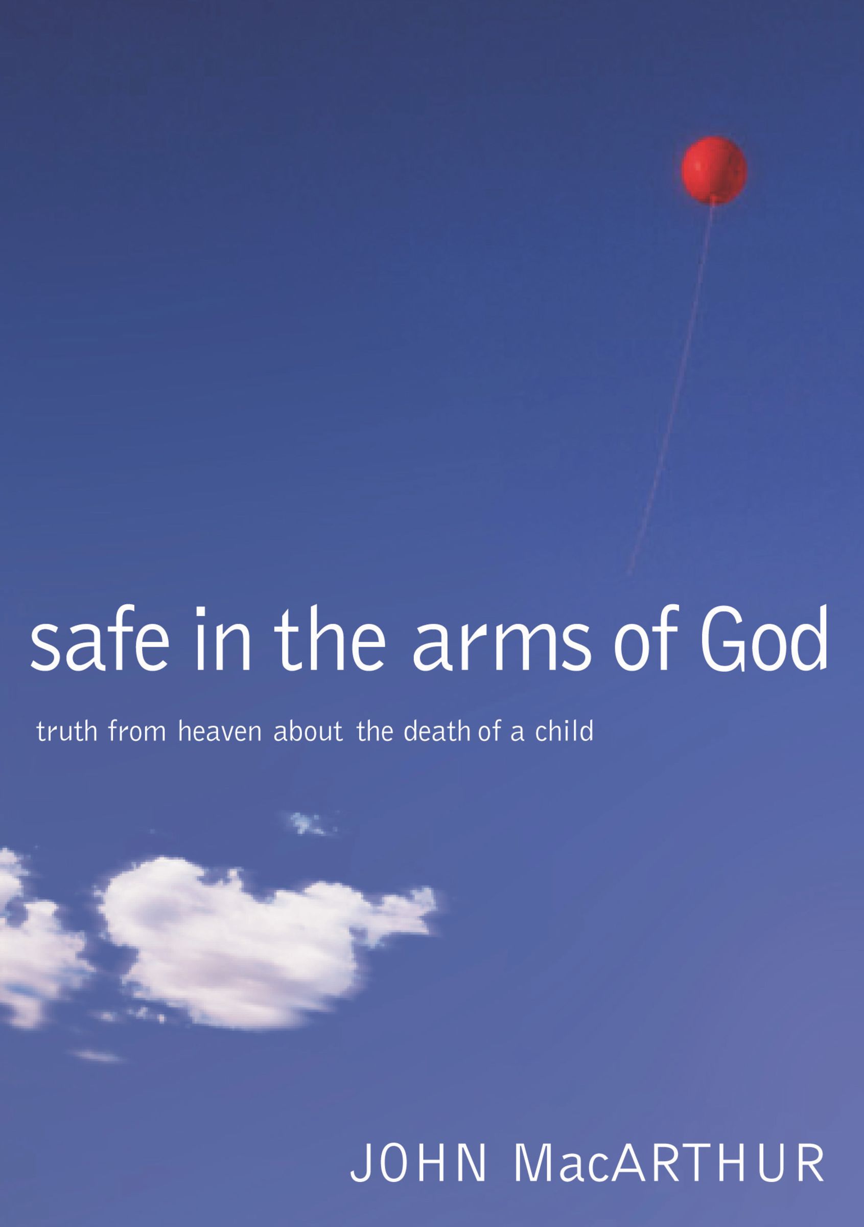 Safe In The Arms Of God By John Mac Arthur (Hardback) 9780785263432