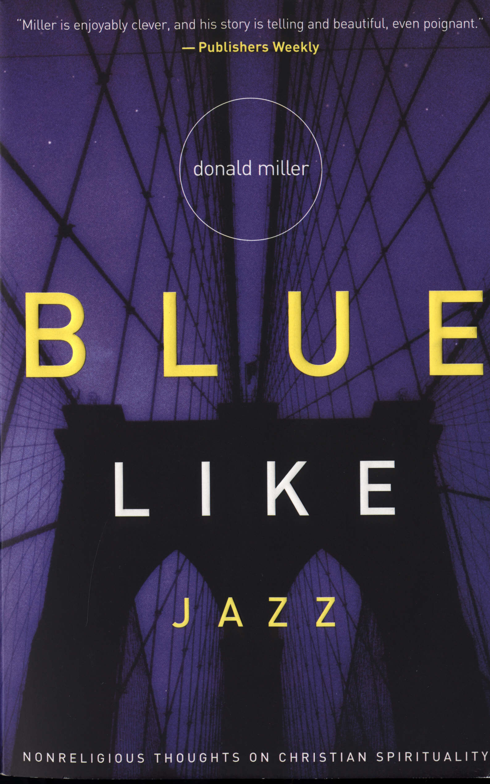 Blue Like Jazz By Donald Miller (Paperback) 9780785263708