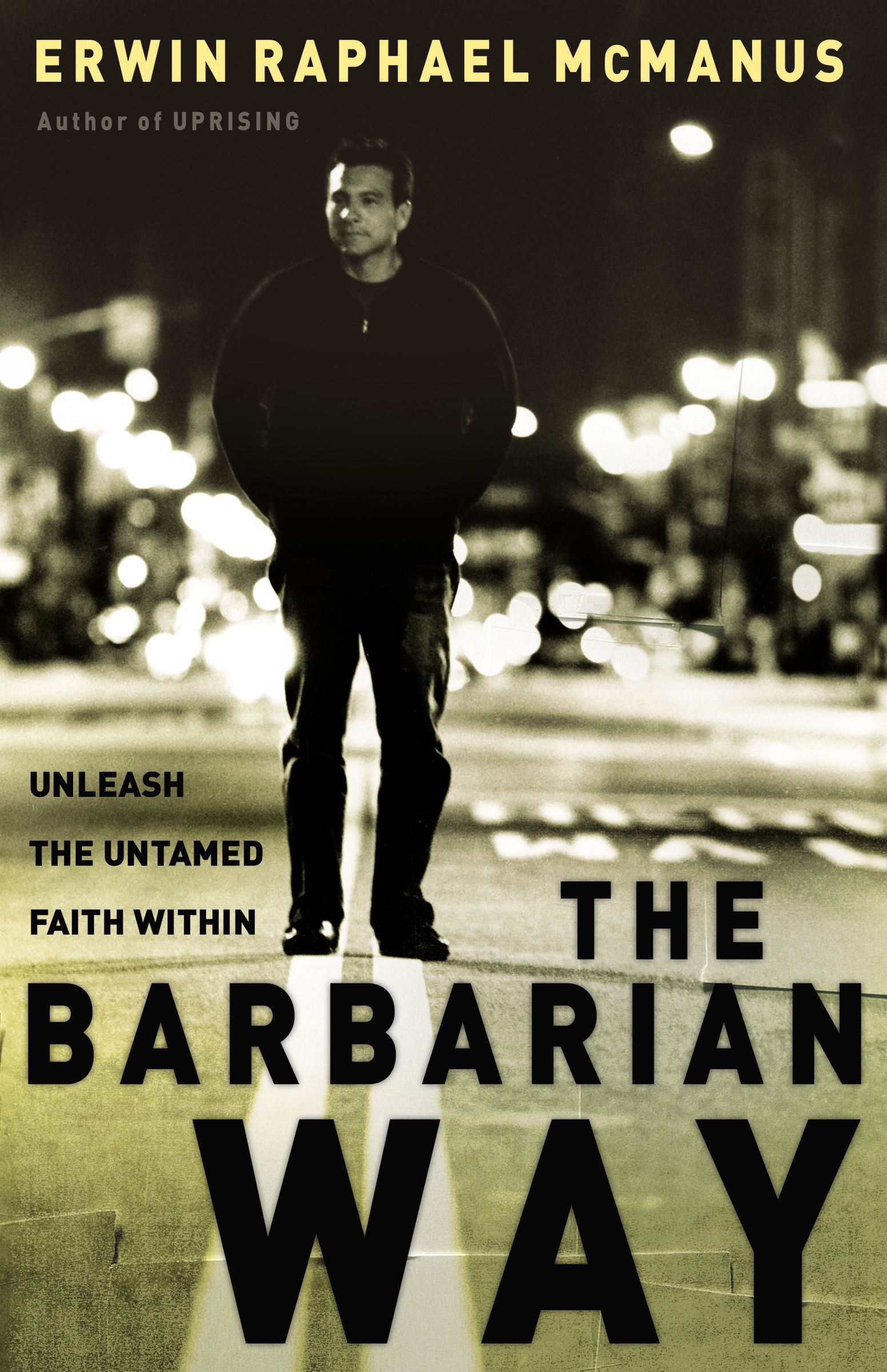 The Barbarian Way By Erwin Raphael Mc Manus (Hardback) 9780785264323