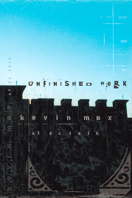 Unfinished Work By Kevin Max (Paperback) 9780785266303