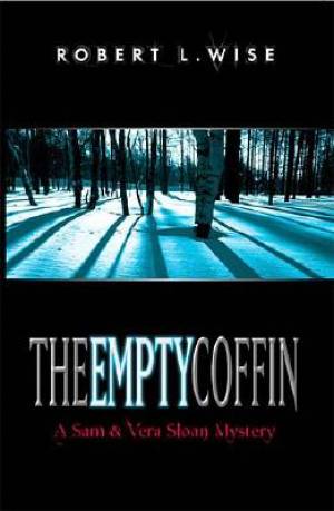 Empty Coffin By Robert L Wise (Paperback) 9780785266877