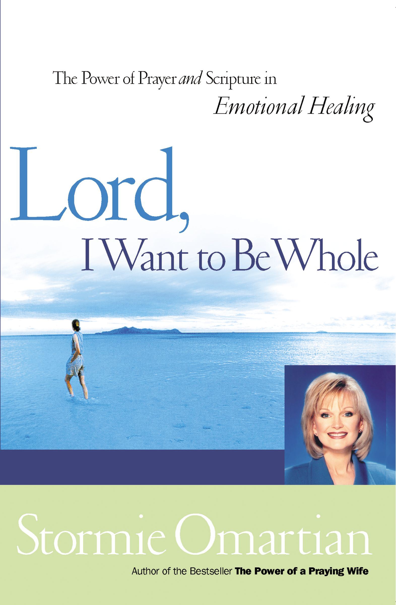 Lord I Want to Be Whole By Stormie Omartian (Paperback) 9780785267034