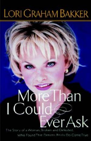 More Than I Could Ever Ask By Lori G Bakker (Paperback) 9780785268123