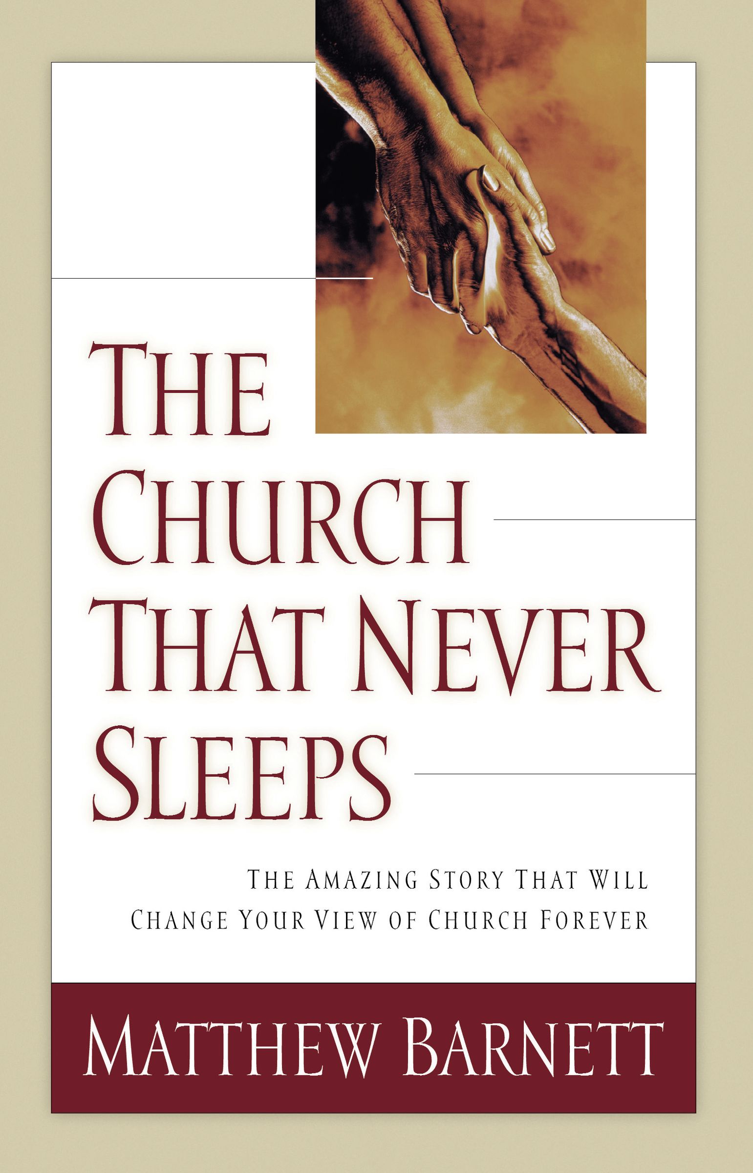 The Church That Never Sleeps By Matthew Barnett (Paperback)