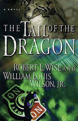 Tail Of The Dragon By Robert L Wise William Louis Wilson (Paperback)