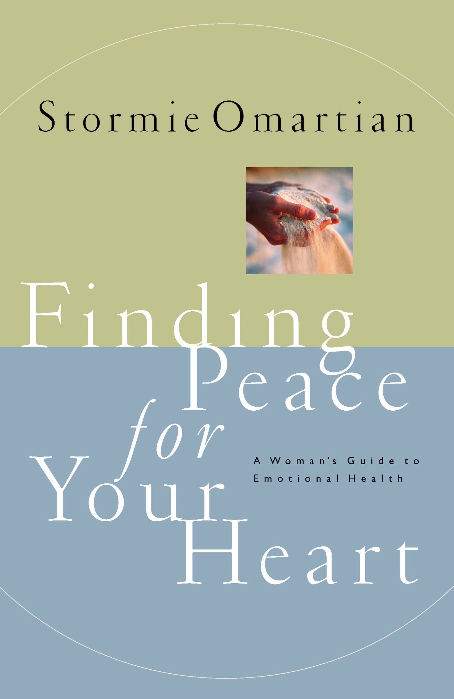 Finding Peace for Your Heart A Woman's Guide to Emotional Happiness