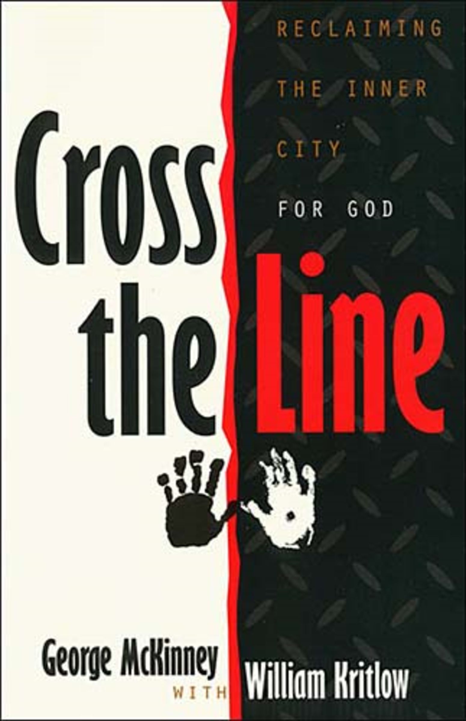 Cross the Line By Bishop George Mc Kinney William Kritlow (Paperback)