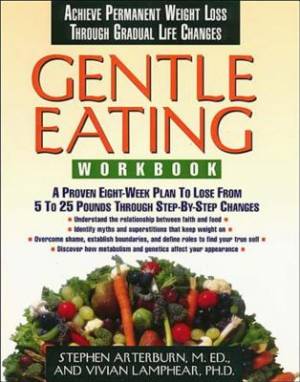 Gentle Eating -Workbook By Arterburn Stephen (Paperback) 9780785275206