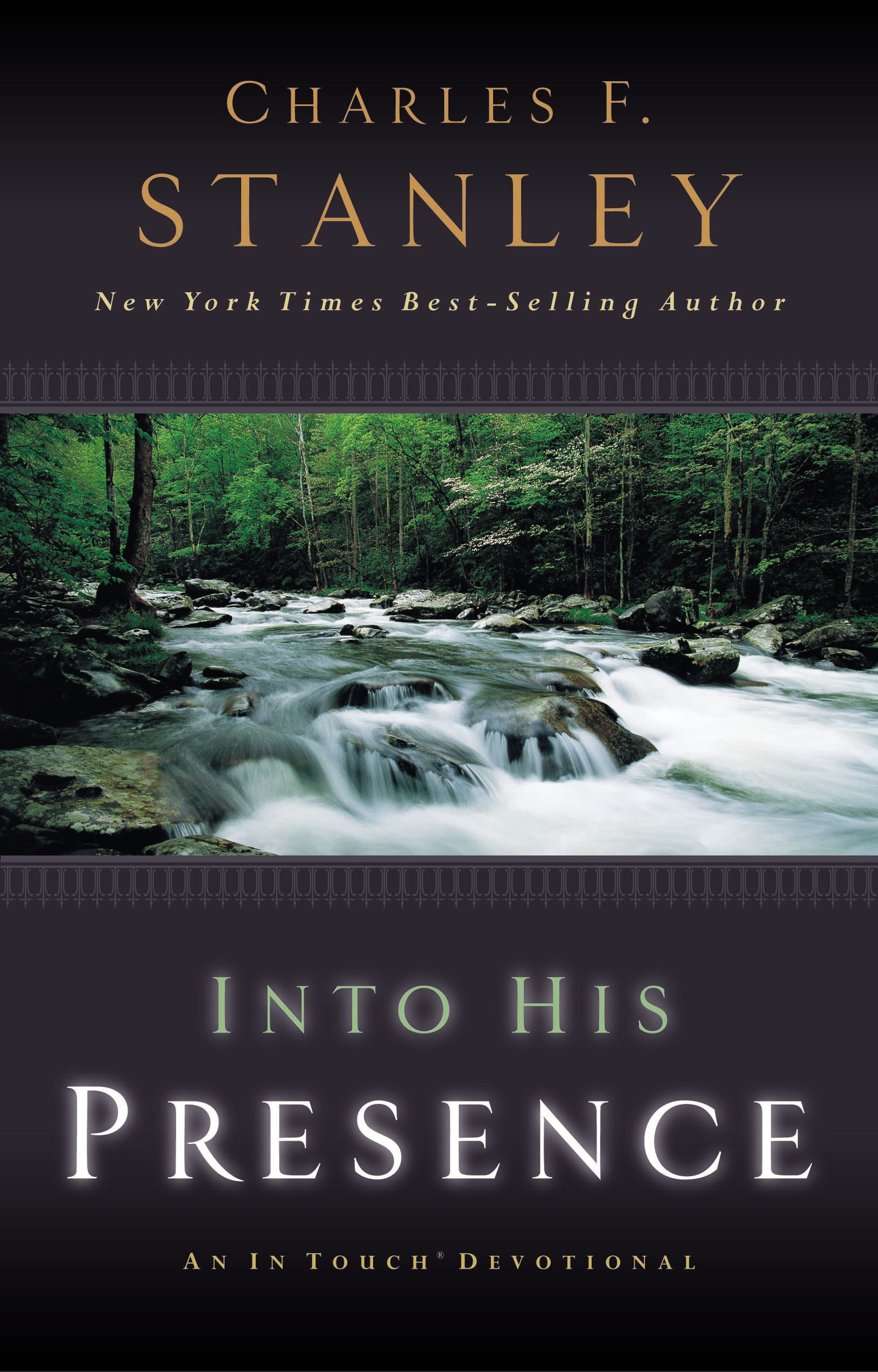 Into His Presence Paperback By Charles F Stanley (Paperback)