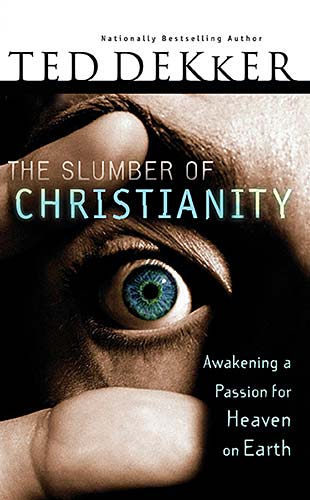 Slumber Of Christianity By Ted Dekker (Hardback) 9780785282990