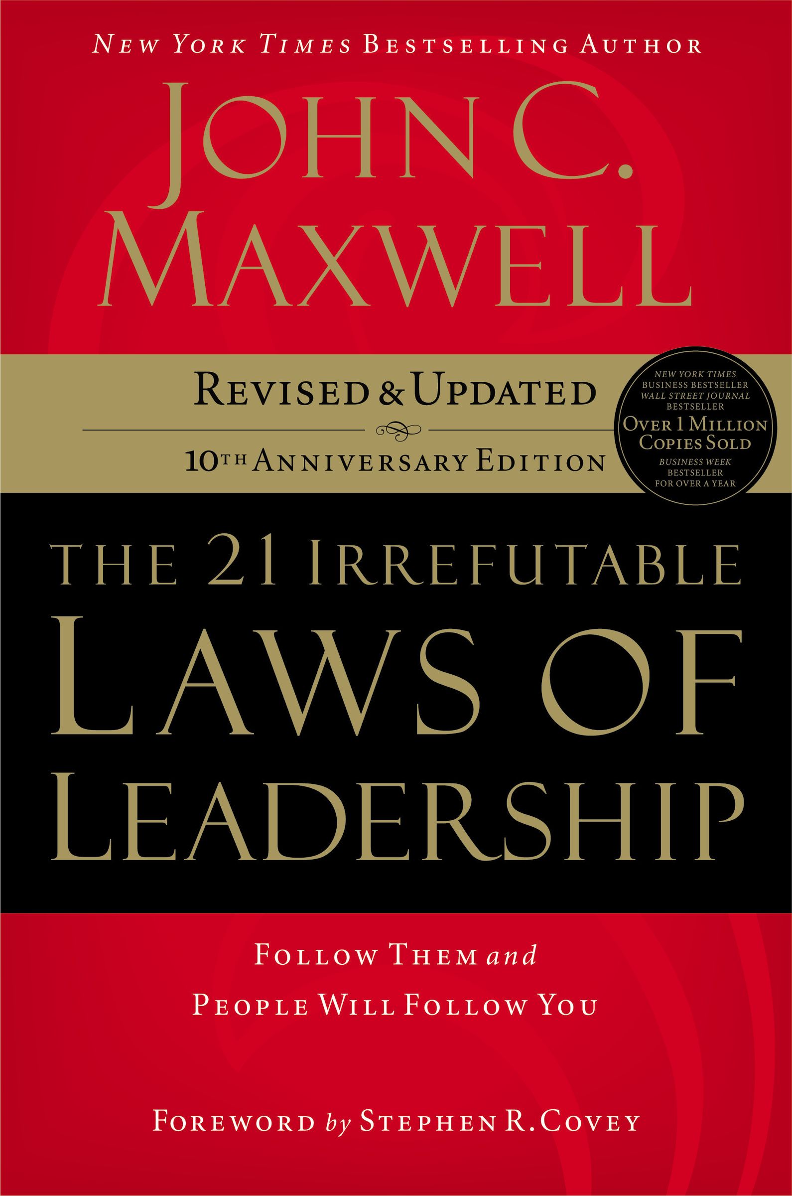 21 Irrefutable Laws of Leadership By John Maxwell (Hardback)