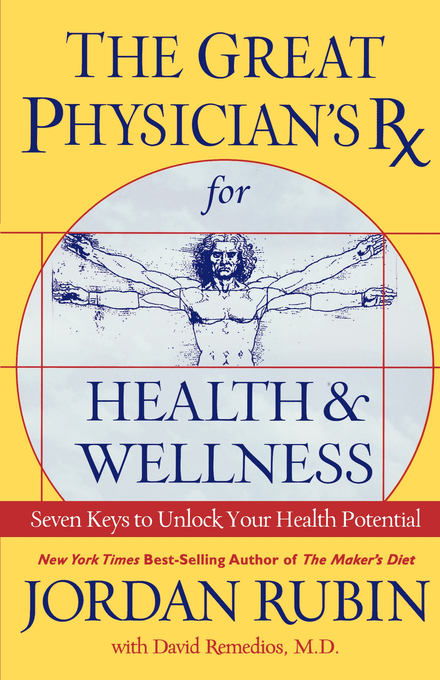 Great Physician's Rx For Health & Wellness By Jordan Rubin