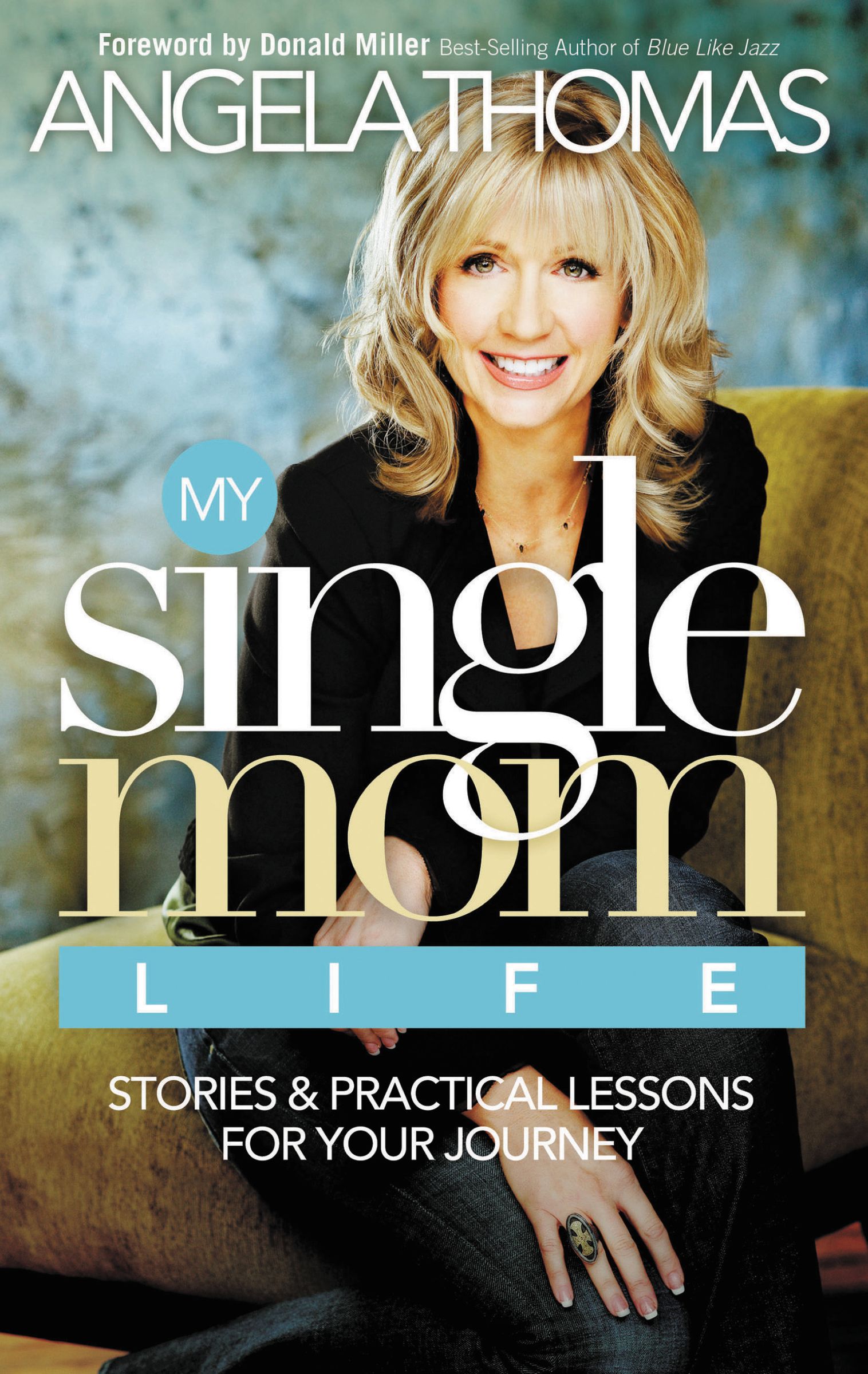 My Single Mom Life By Angela Thomas (Paperback) 9780785289555