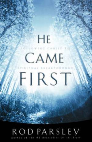 He Came First By Ro Parsley (Paperback) 9780785296812