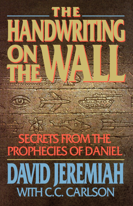 The Handwriting on the Wall By Dr David Jeremiah (Paperback)