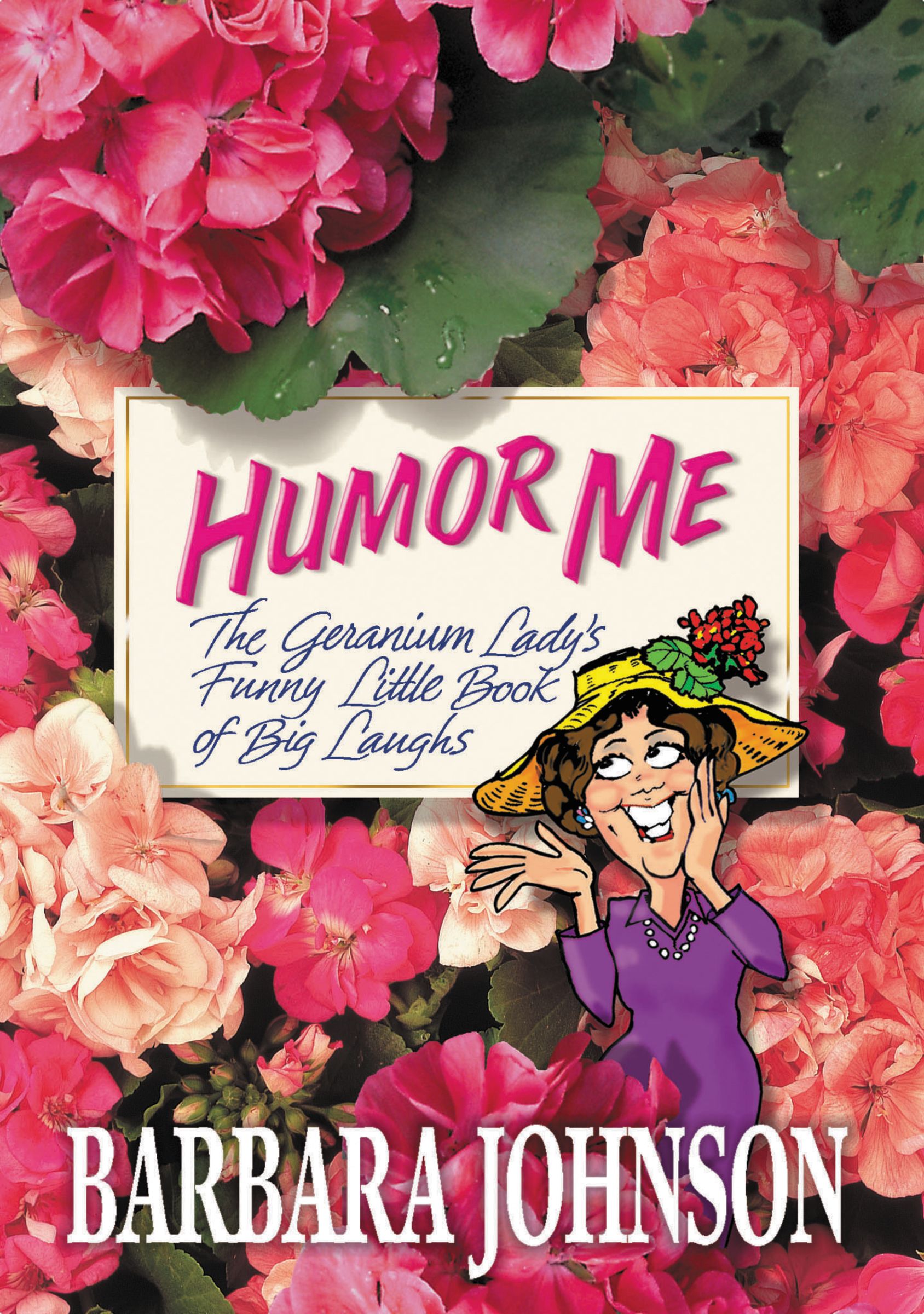 Humor Me By Barbara Johnson (Paperback) 9780785297383