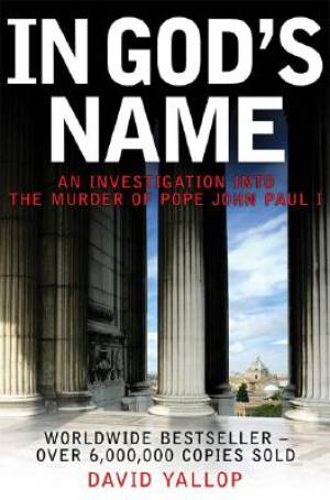 In God's Name By David A Yallop (Paperback) 9780786719846