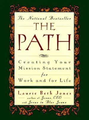 The Path By Laurie Beth Jones (Paperback) 9780786882410