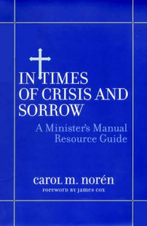 In Times of Crisis and Sorrow By Carol Noren chicago Illinois