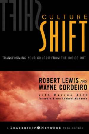 Culture Shift By Robert Lewis Wayne Cordeiro (Hardback) 9780787975302