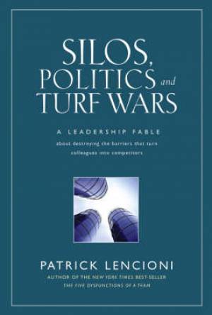 Silos Politics And Turf Wars (Hardback) 9780787976385