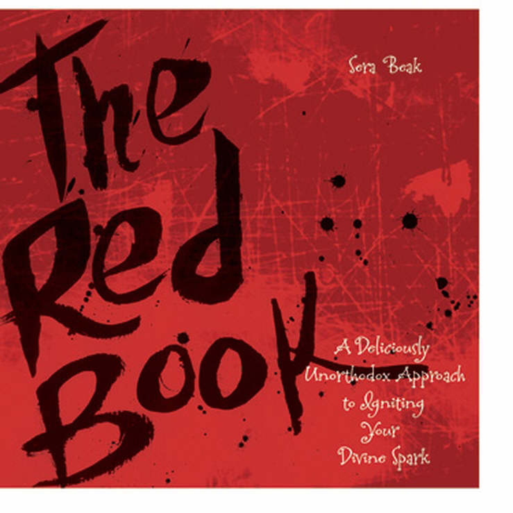 The Red Book A Deliciously Unorthodox Approach To Igniting Your Divin