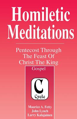 Homiletic Meditations Pentecost Through The Feast Of Christ The King