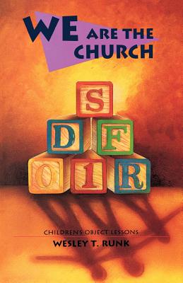 We Are The Church Children's Object Lessons By Wesley T Runk