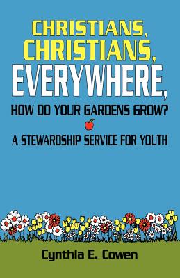 Christians Christians Everywhere How Do Your Gardens Grow A Stewa