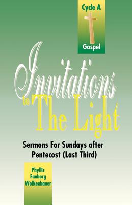 Invitations to the Light Sermons for Sundays After Pentecost Last Th