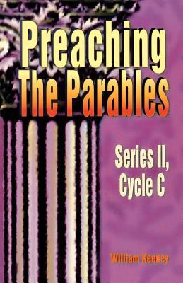 Preaching the Parables Series II Cycle C By James R Wilson (Paperback)