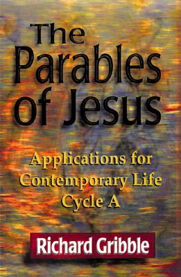 Parables of Jesus Applications for Contemporary Life Cycle a