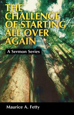 The Challenge of Starting All Over Again A Sermon Series (Paperback)