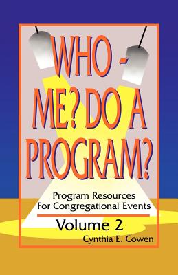 Who Me Do A Program Volume 2 Program Resources For Congregational E