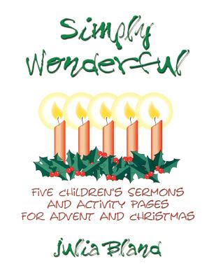 Simply Wonderful Five Children's Sermons and Activity Pages for Adven