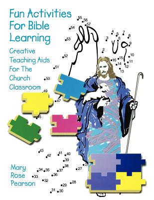 Fun Activities for Bible Learning Creative Teaching Aids for the Chur