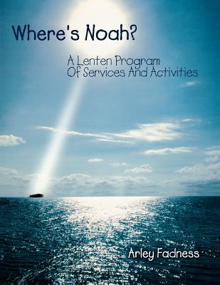 Where's Noah A Lenten Program Of Services And Activities (Paperback)