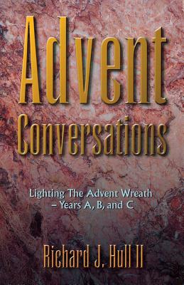 Advent Conversations Lighting the Advent Wreath Years A B and C