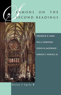 Sermons On The Second Readings Series I Cycle B By Frederick R Harm